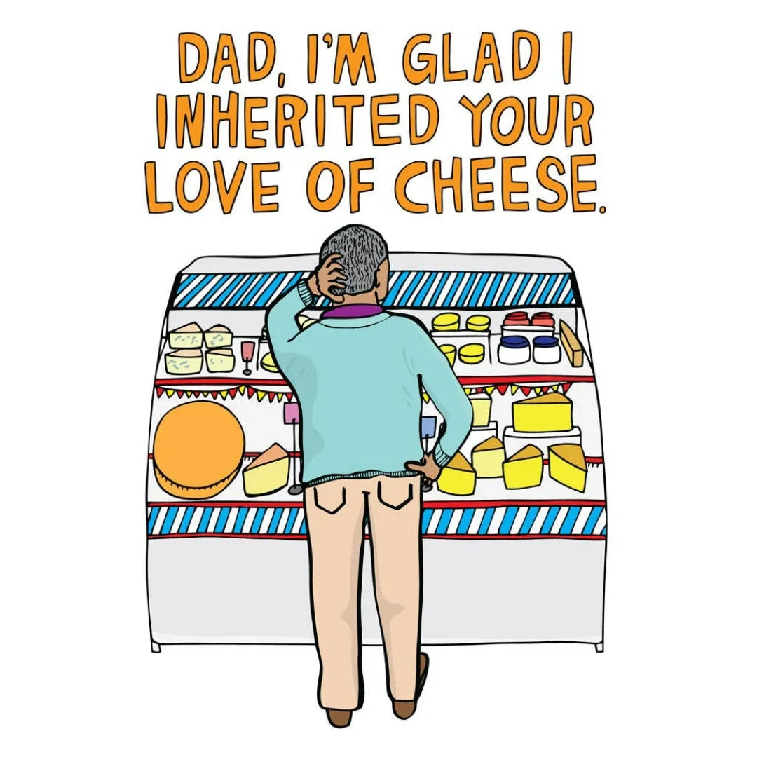 Dad, I’m Glad I Inherited Your Love of Cheese Card