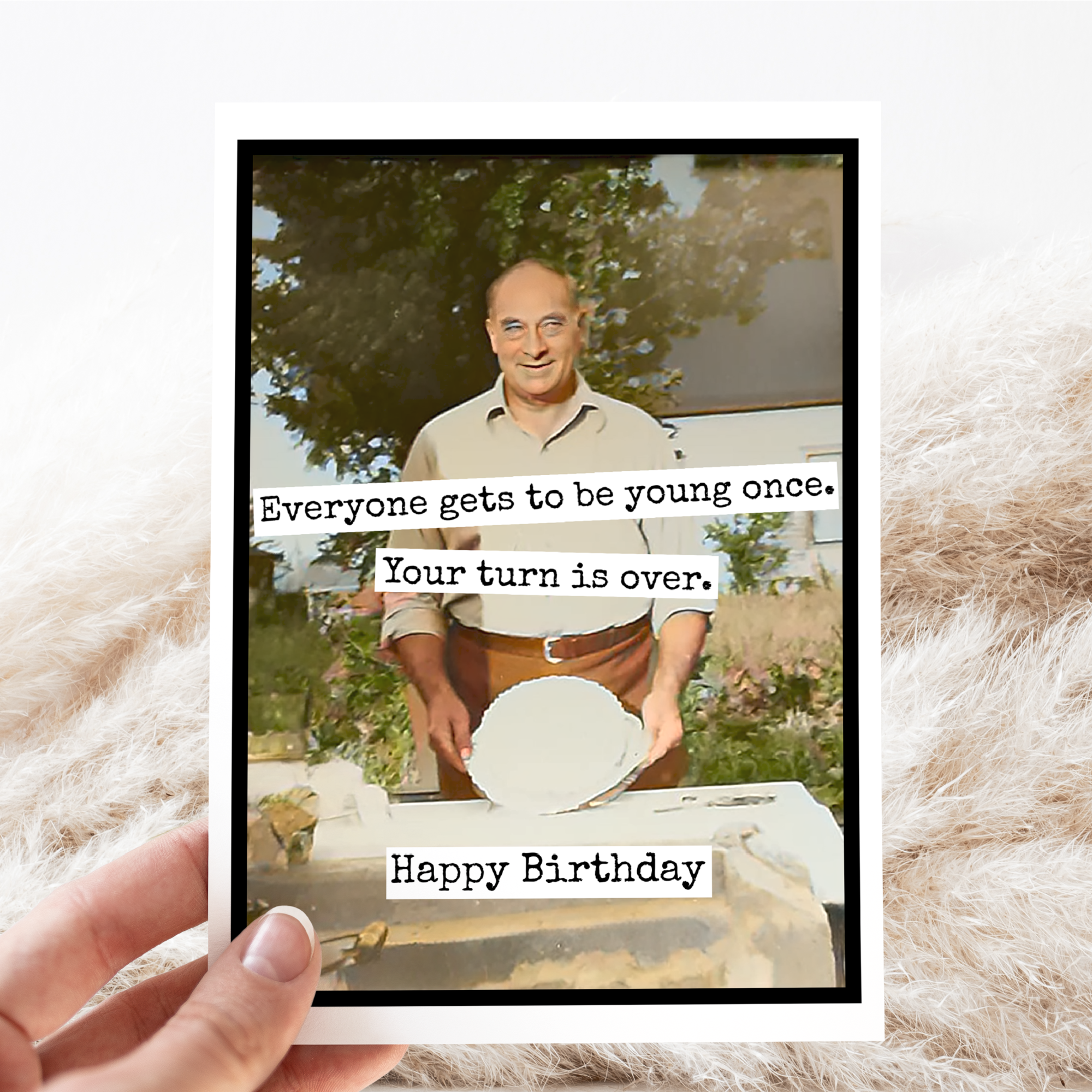 Young Once Birthday Card