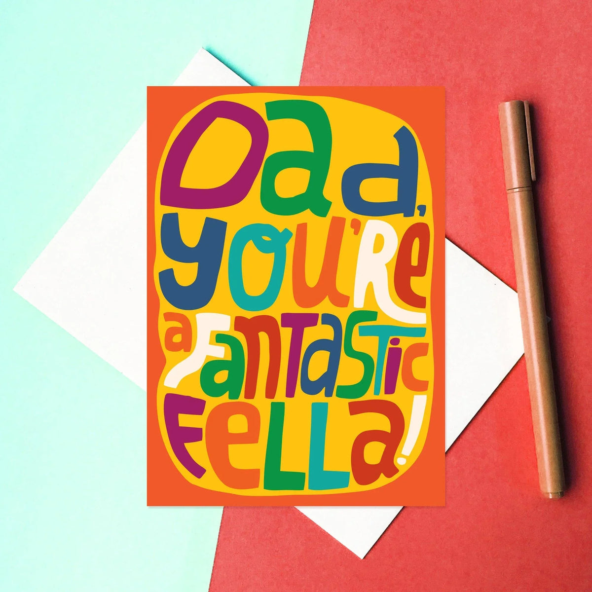 Dad, You’re a Fantastic Fella Card