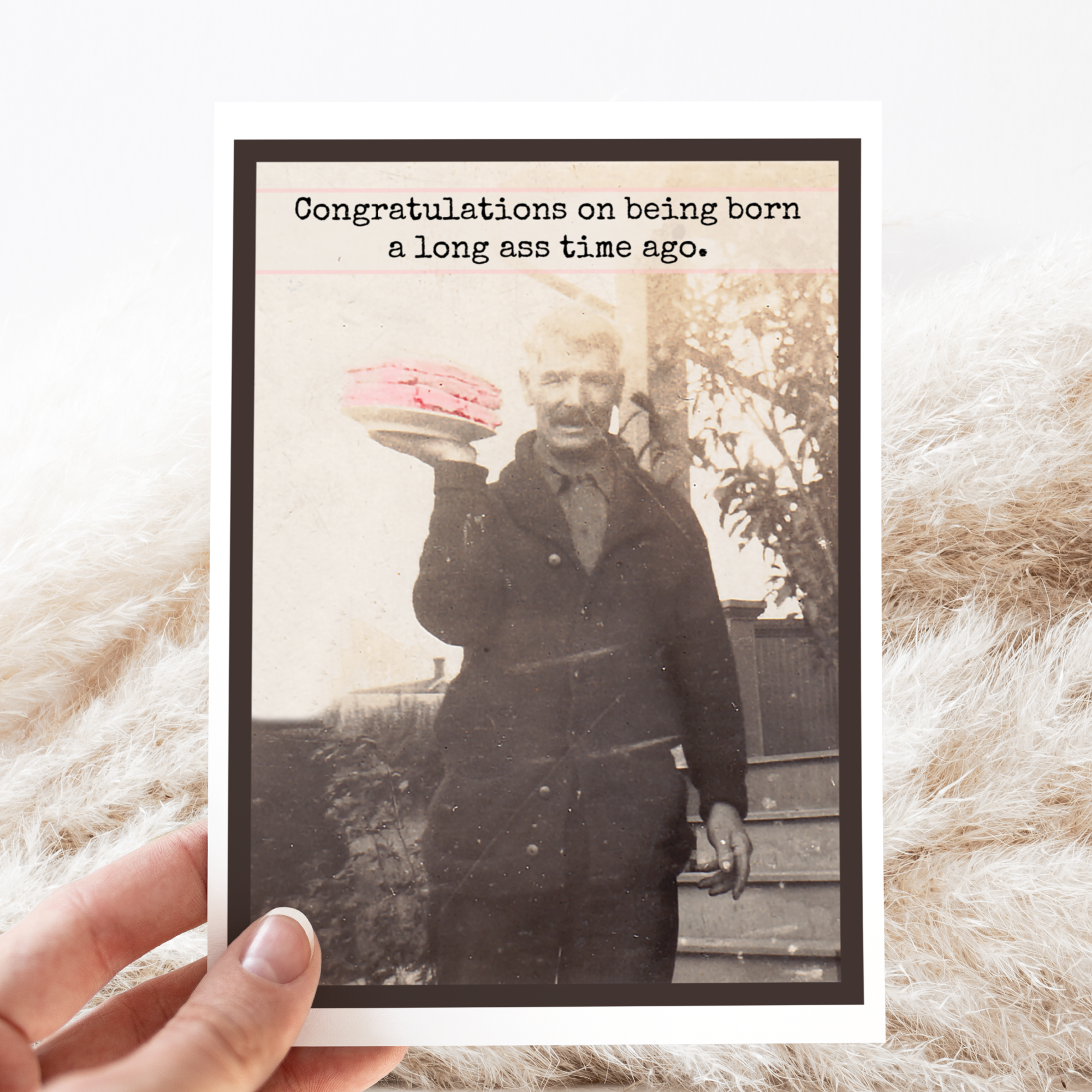 Birthday Card. A Long Ass Time Ago.
