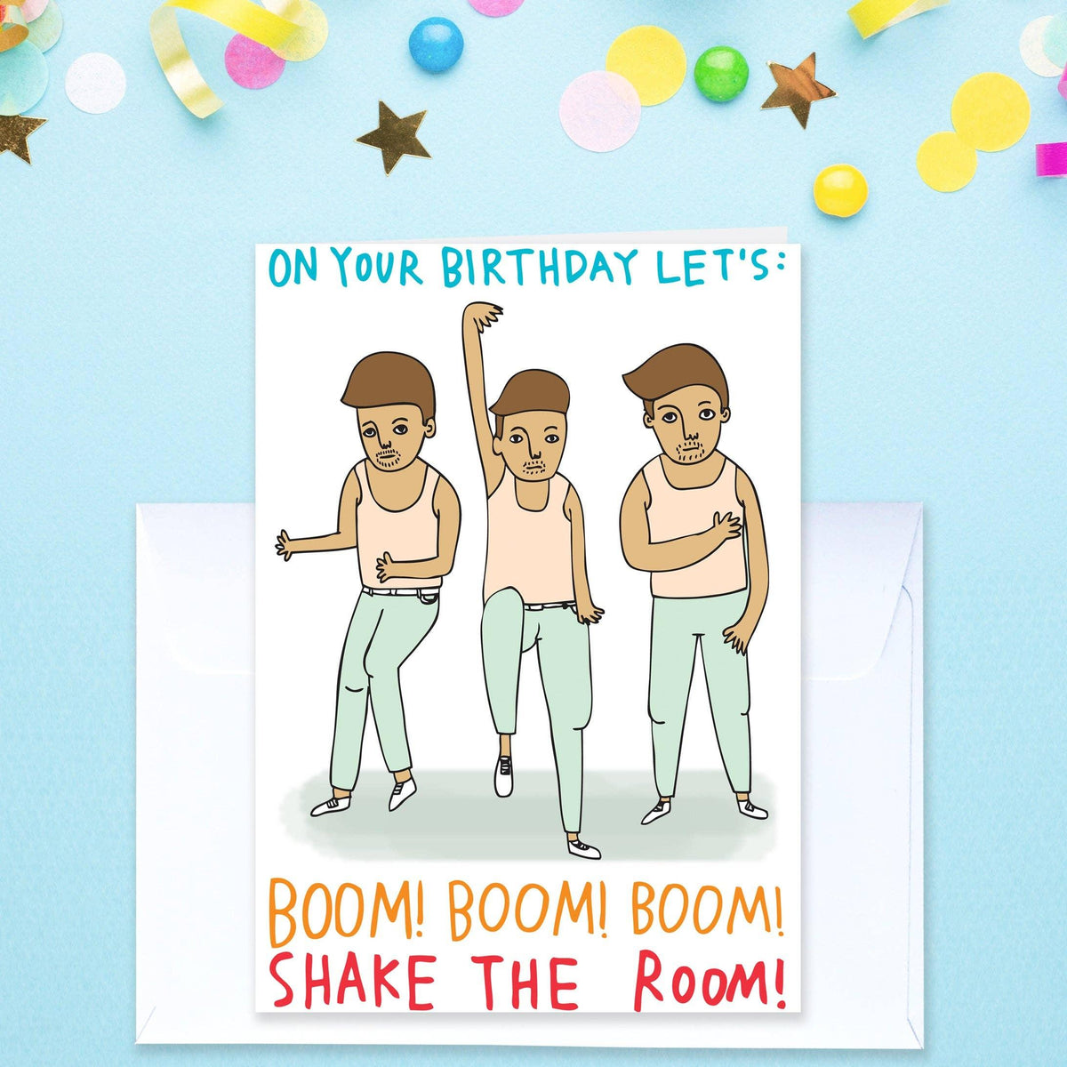 Boom Boom Boom Shake the Room Birthday Card