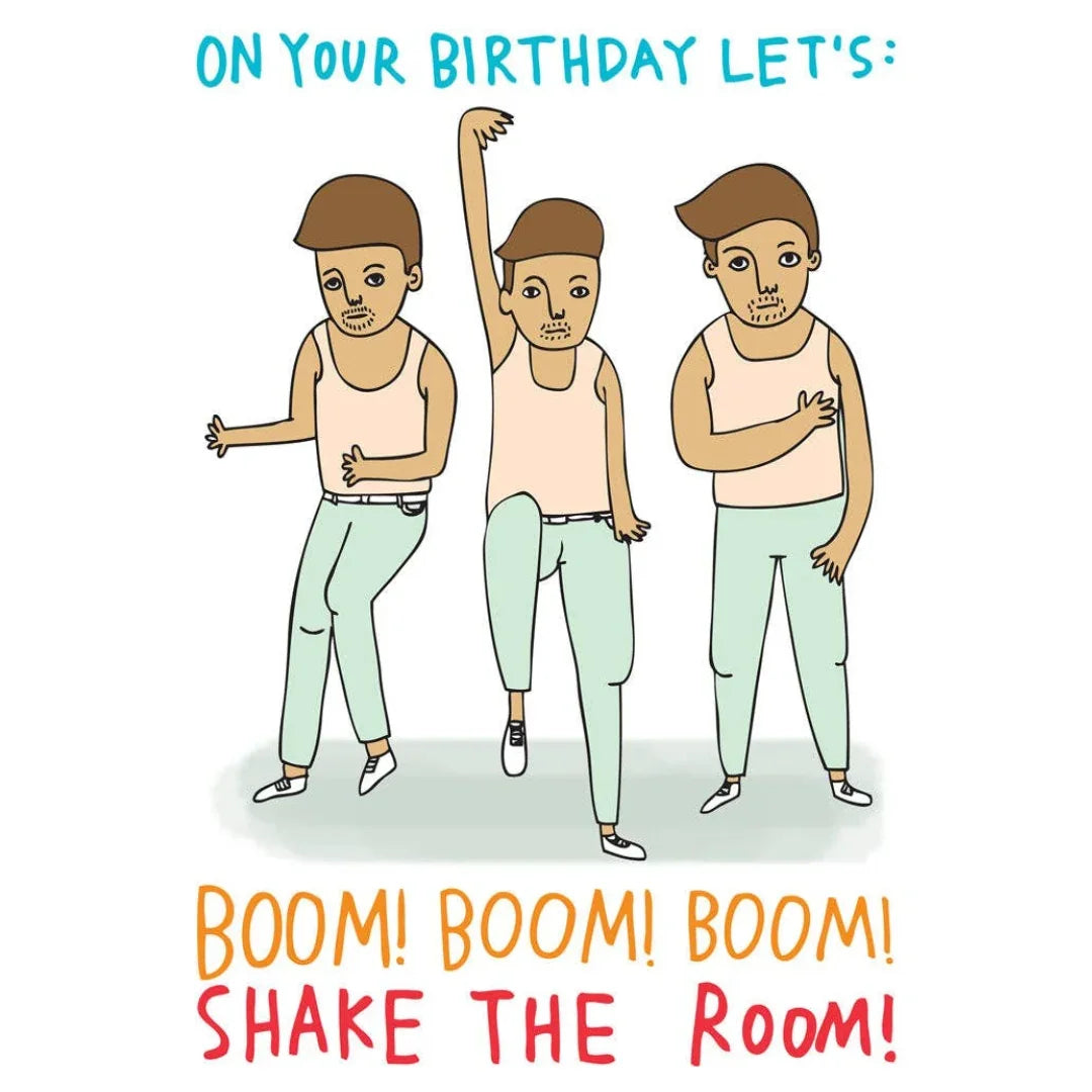 Boom Boom Boom Shake the Room Birthday Card