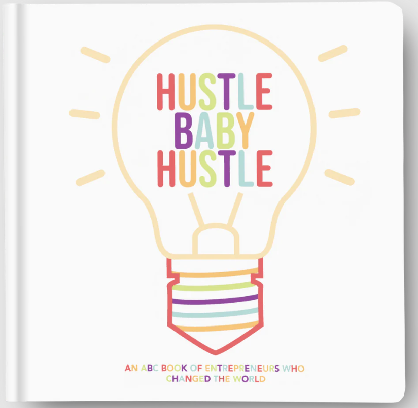 Hustle Baby Hustle Book - An ABC of Entrepreneurs