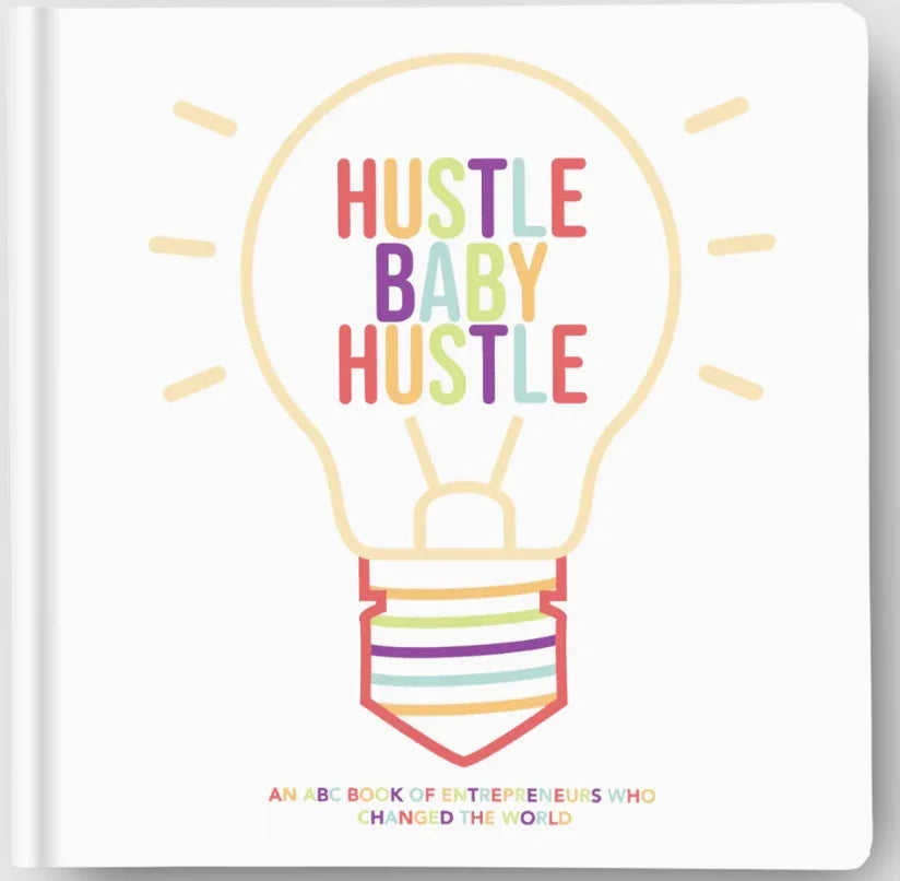Hustle Baby Hustle Book - An ABC of Entrepreneurs - LAST ONE!