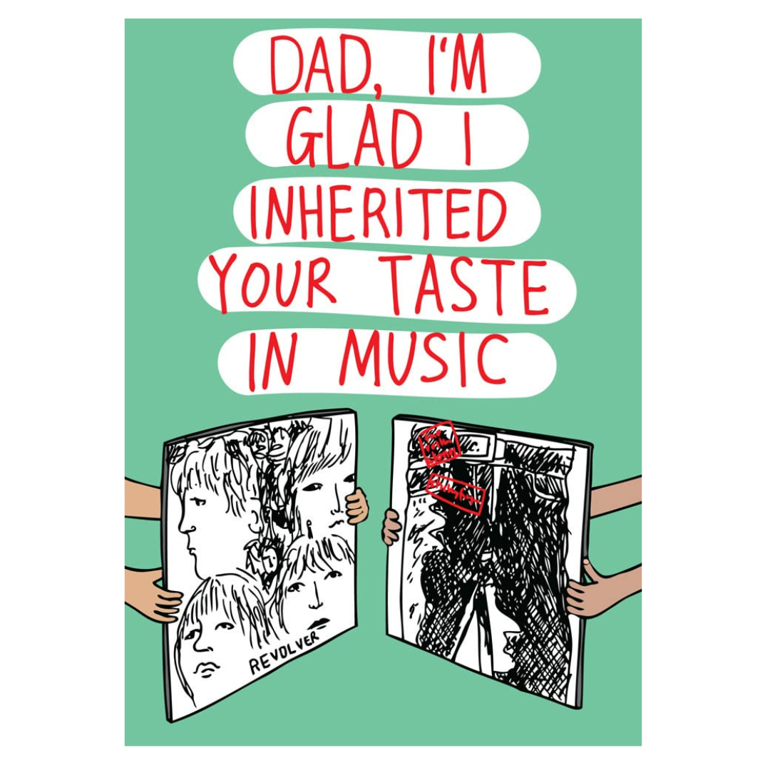 Dad, I’m Glad I Inherited Your Taste in Music Card
