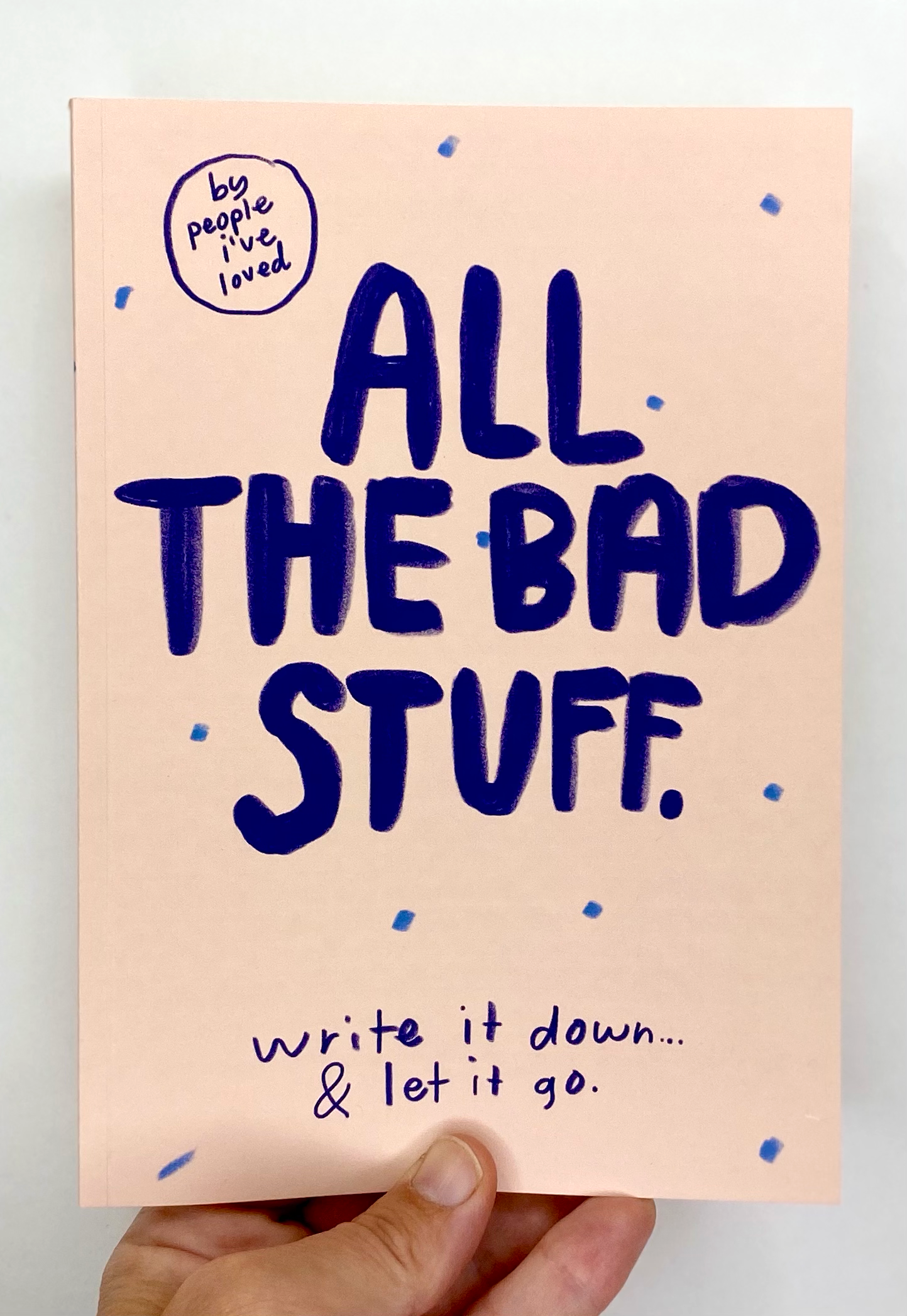 All The Bad Stuff Notebook - LAST ONE!