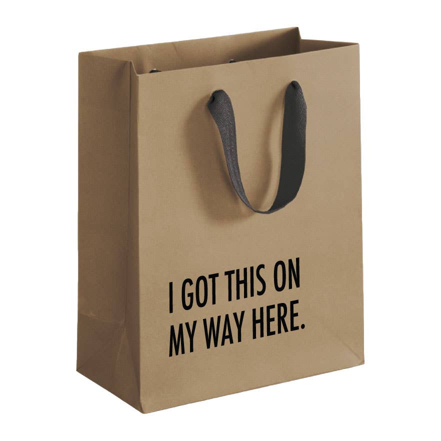 'I Got this on my way here' Gift Bag