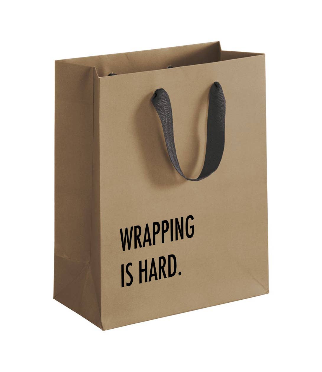 "Wrapping is Hard" Gift Bag