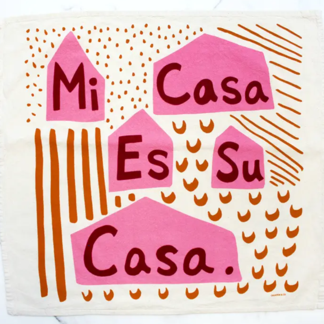 Mi Casa Es Su Casa Tea Towel