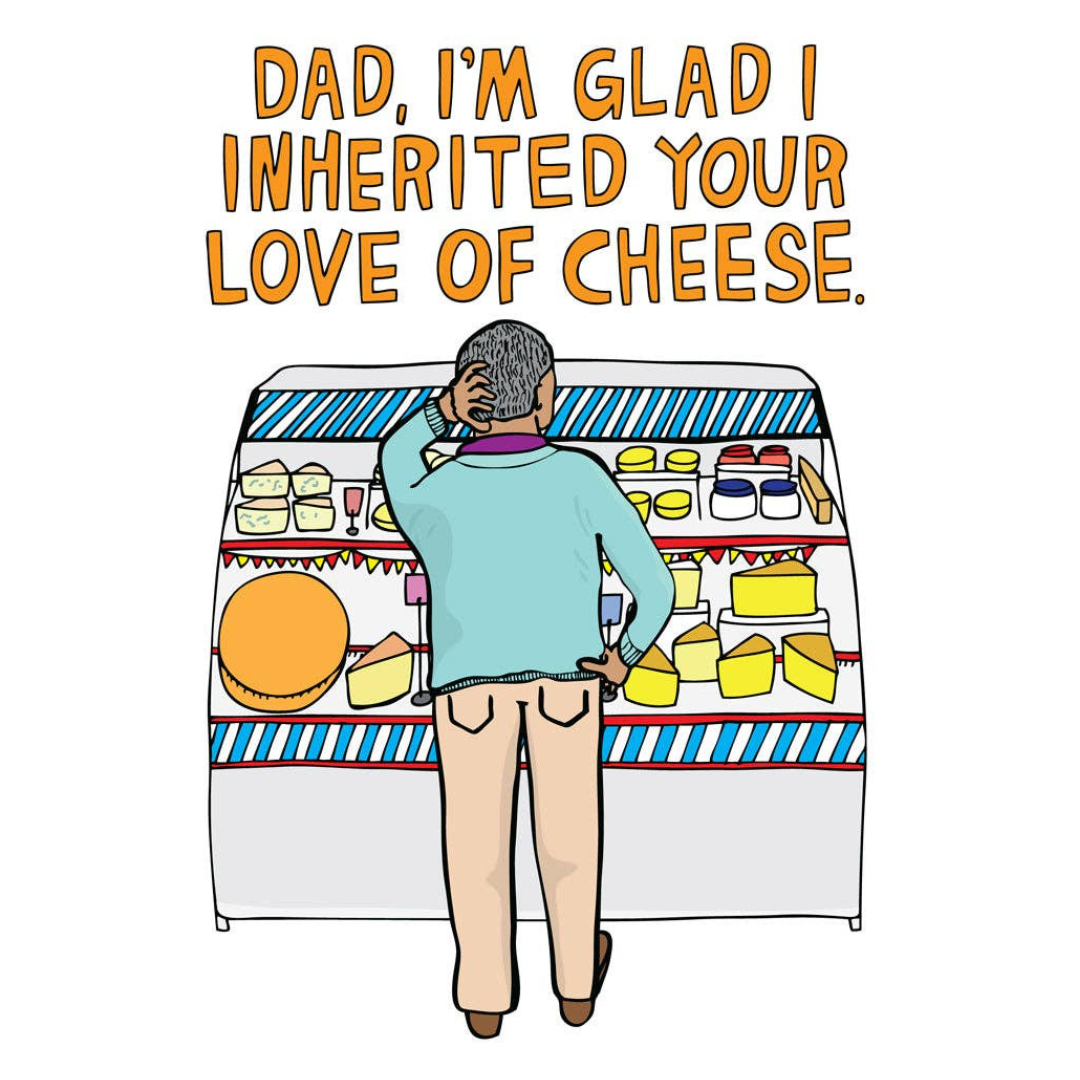 Dad, I’m Glad I Inherited Your Love of Cheese Card