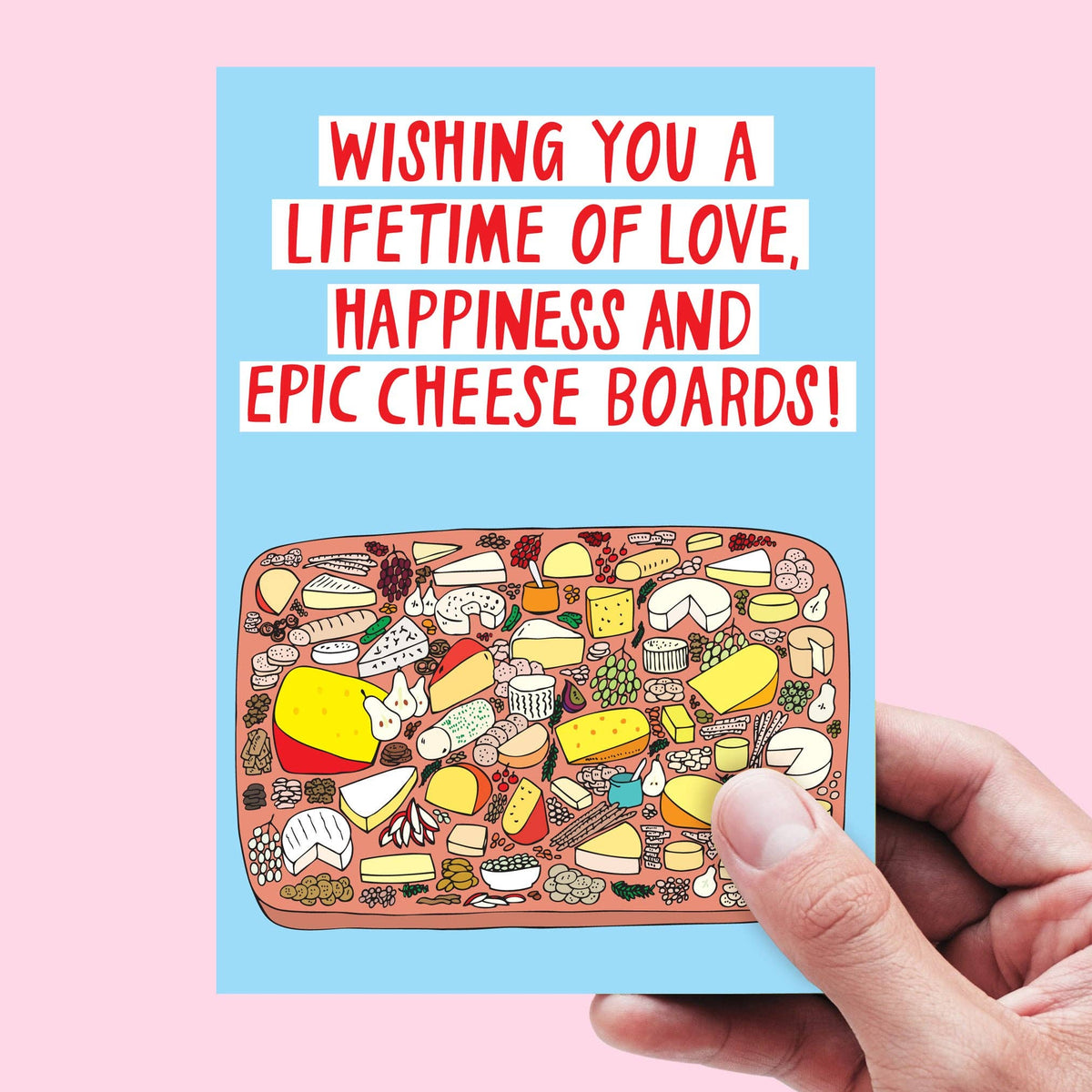 Lifetime of Love, Happiness & Epic Cheese Boards Card