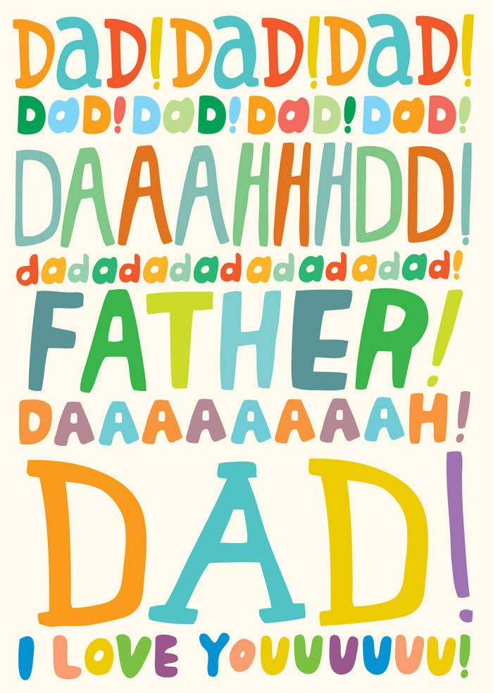 Dad! Dad! Dad! Greeting Card