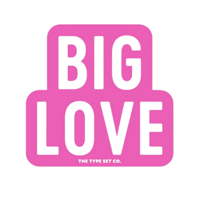 Big Love Sticker