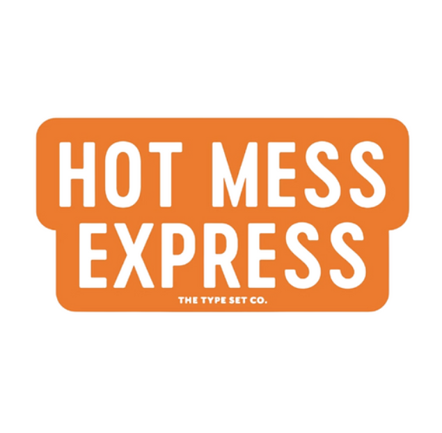 Hot Mess Express Sticker