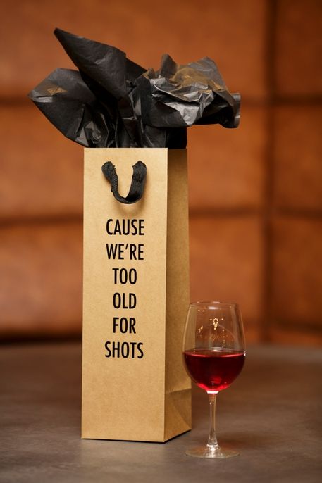 Too Old  - Wine Bag