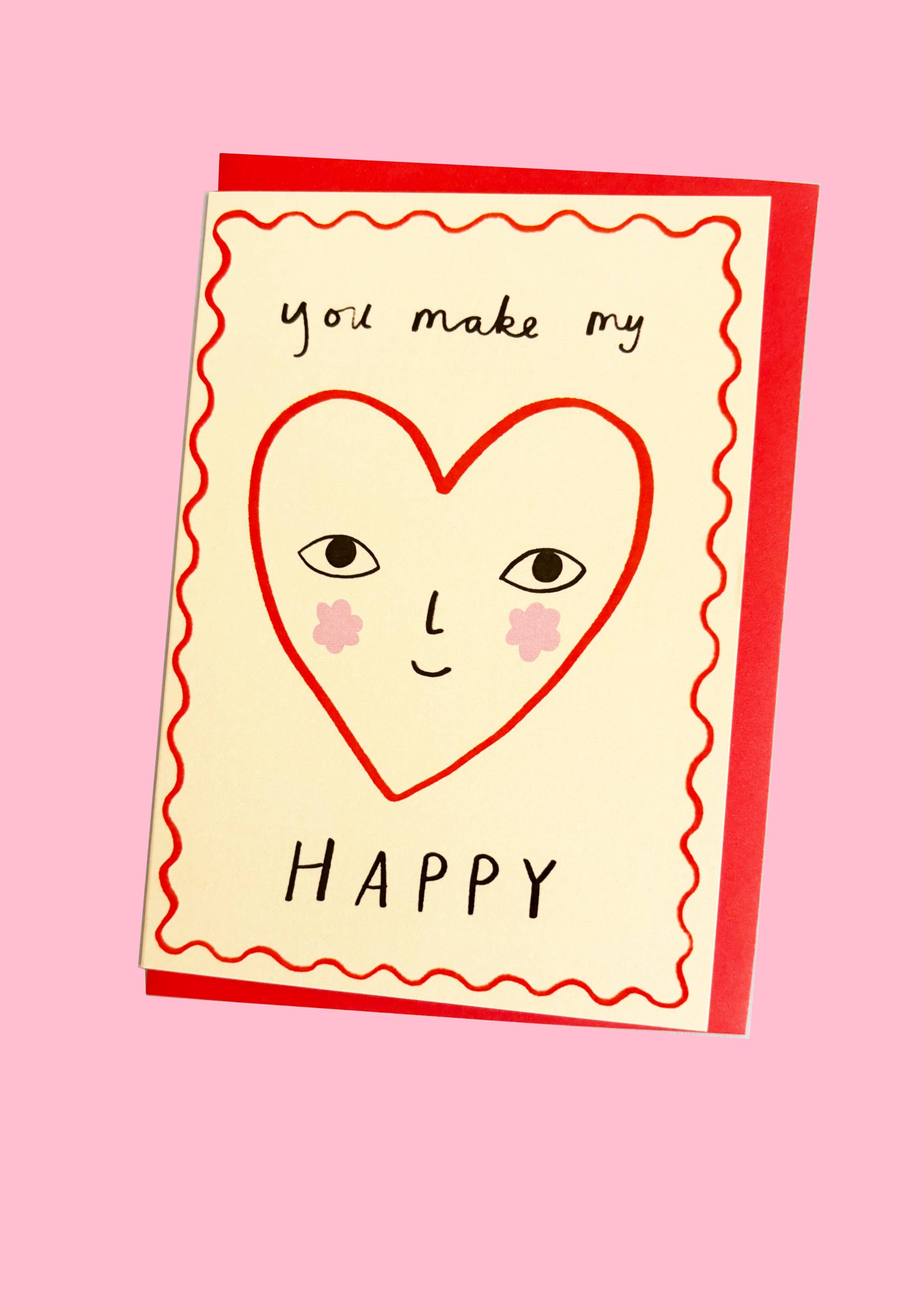 You Make My Heart Happy Card