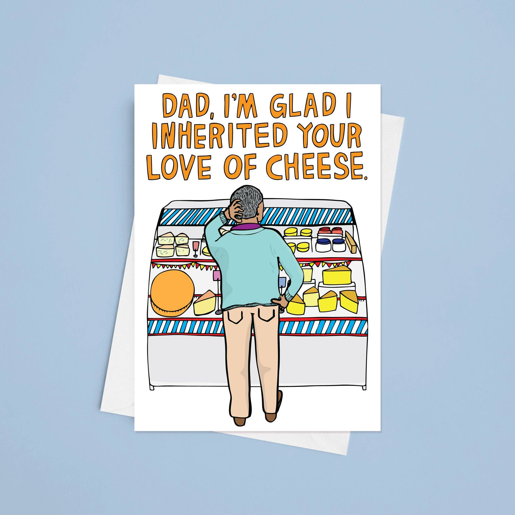 Dad, I’m Glad I Inherited Your Love of Cheese Card